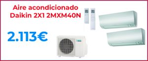 DAIKIN 2X1 2MXM40N oferta climatización aire acondicionado barato Hiperclima Madrid