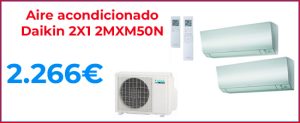 DAIKIN 2X1 2MXM50N oferta climatización aire acondicionado barato Hiperclima Madrid